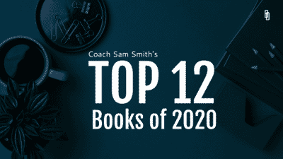 Coach Sam Smith's Top 12 Books of 2020