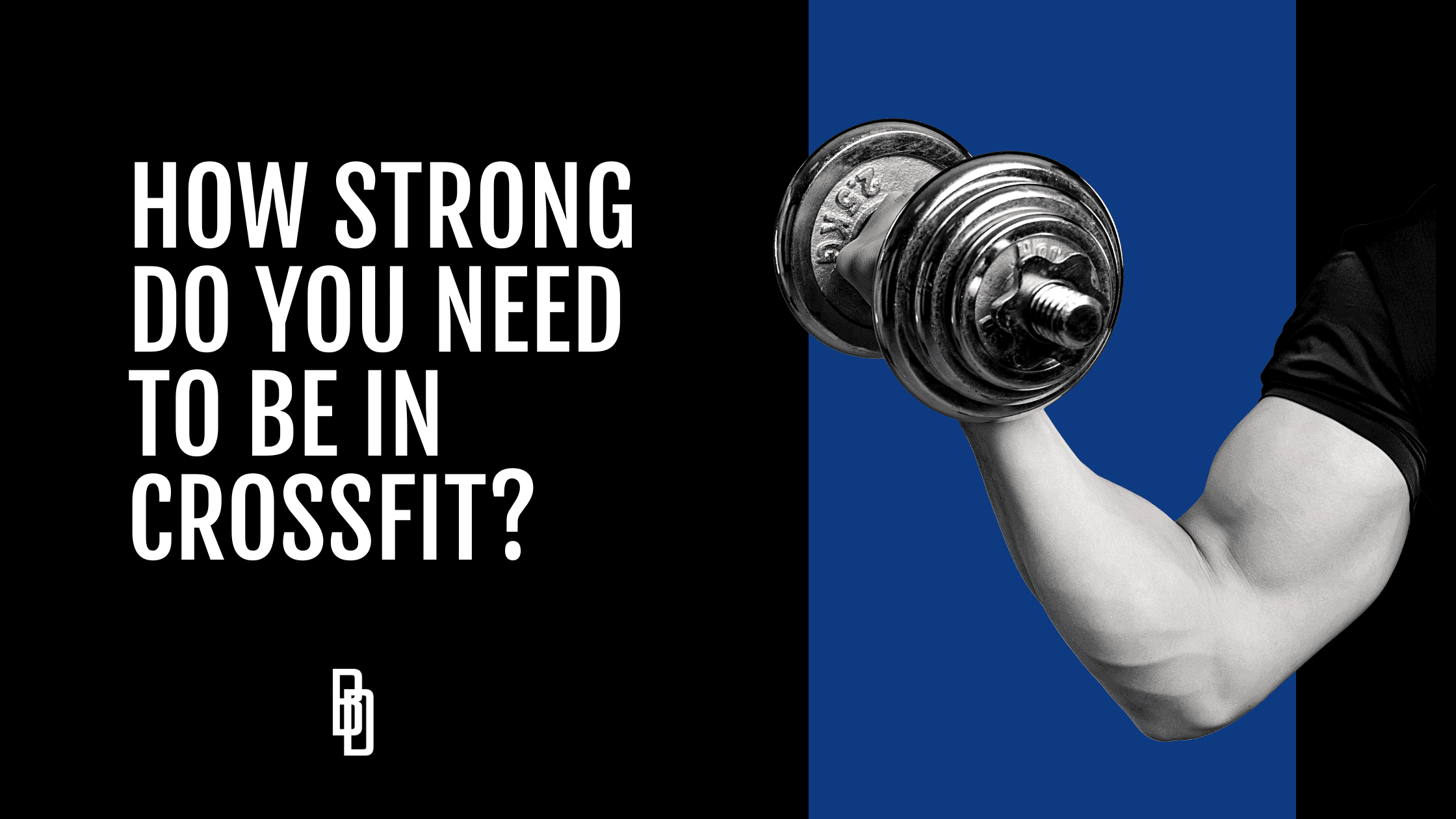 How strong do you need to be in CrossFit?