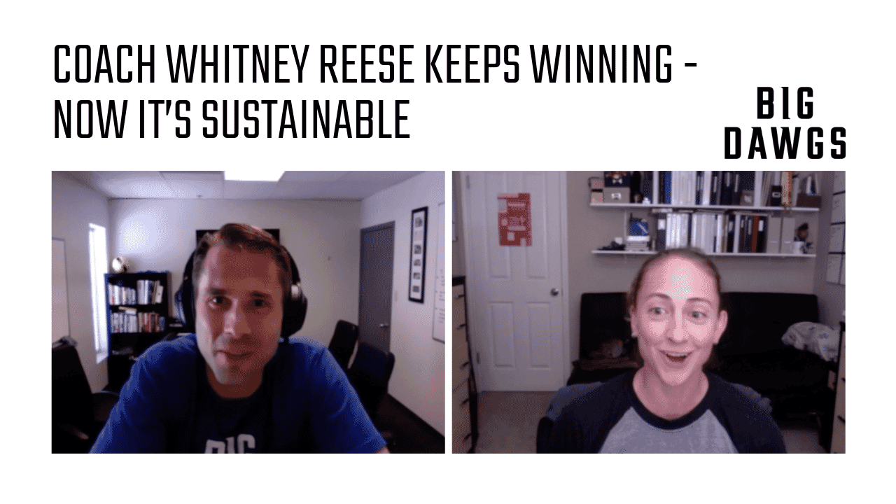Coach Chat - Whitney Reese Discusses Winning For The Long-Run